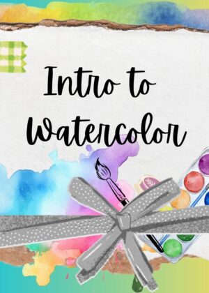 August 3rd – Intro to Watercolor with Carmen