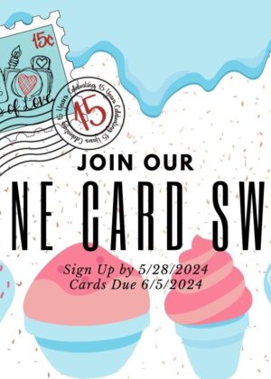 June Card Swap – Sign up by 5/28, Cards due 6/8