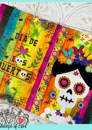 October 13th – Day of the Dead Art Journal with Leslie (pre-order by 10/10)