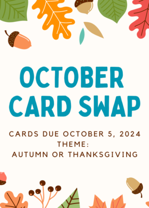 October Card Swap – Sign up by 9/28, cards due by 10/5