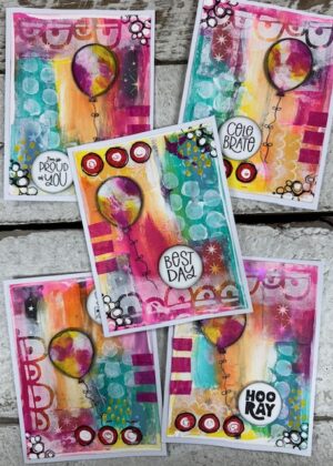 February 23rd  – Birthday Mixed Media Art Cards (pre-order by 02/20)