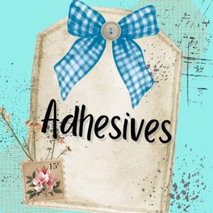 Adhesives
