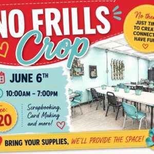Summer Kick Off No Frills Crop | Scraps of Love Peoria AZ – June 6th