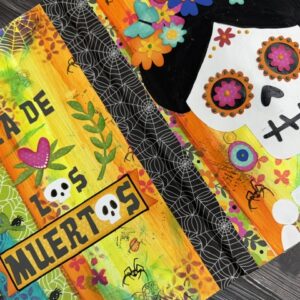 DÃa de los Muertos Mixed Media Art Journal Class | October 25th @ Scraps of Love
